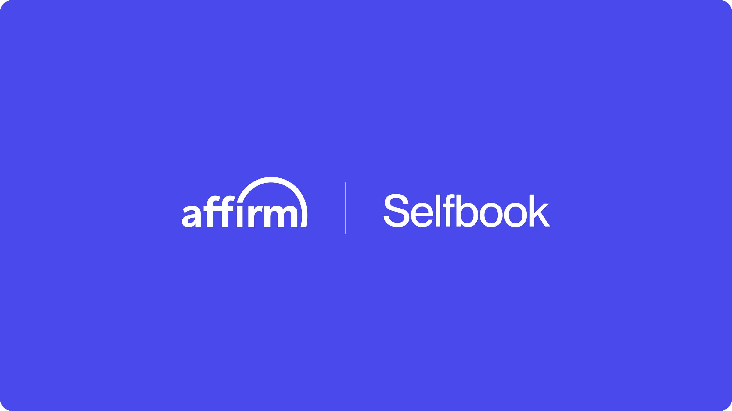 Selfbook launches partnership with Affirm